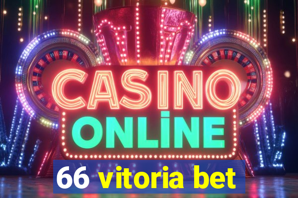 66 vitoria bet